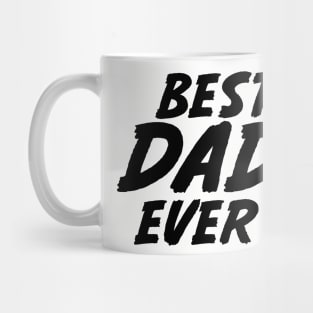 BEST DAD EVER Mug